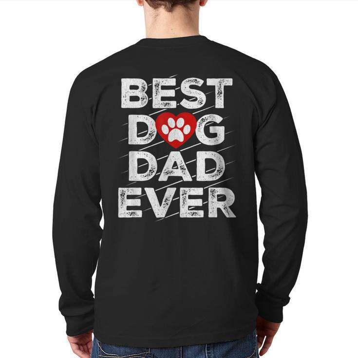 Best Dog Dad Ever Husband Father's Day  Back Print Long Sleeve T-shirt