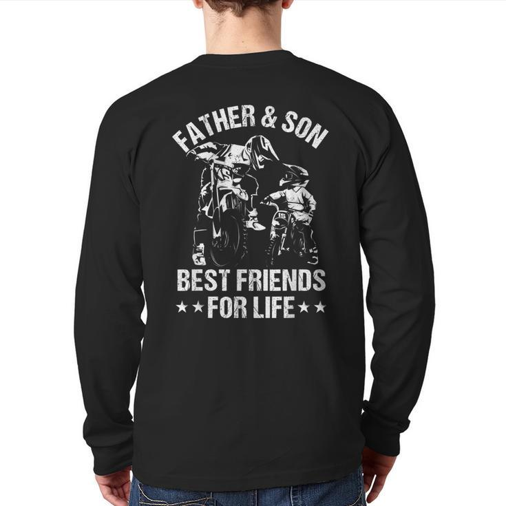 Best Friends For Life Father Son Dirt Bike Father's Day Dad Back Print Long Sleeve T-shirt