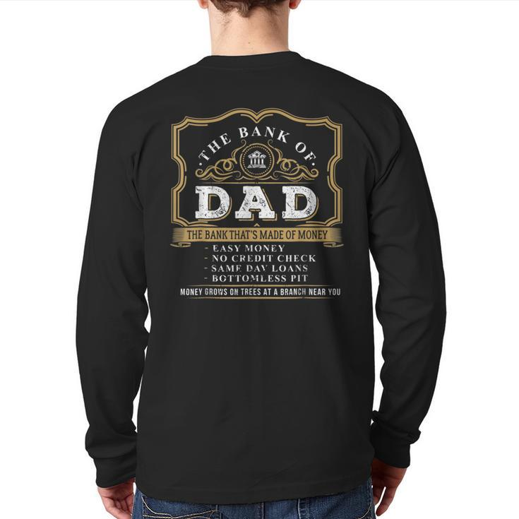 Best Fathers Day 2021 The Bank Of Dad Back Print Long Sleeve T-shirt