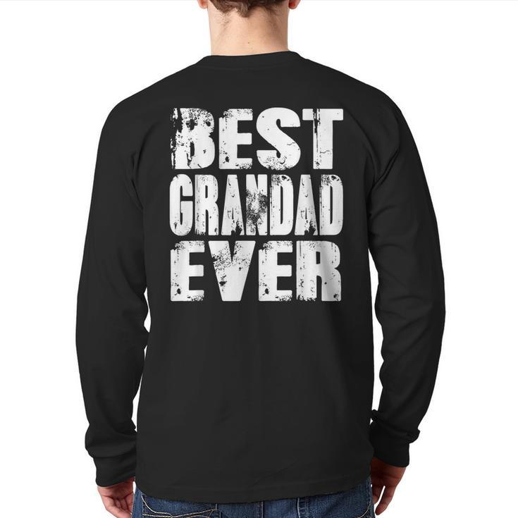 Best Grandad Ever  Papa Dad Father's Day Back Print Long Sleeve T-shirt