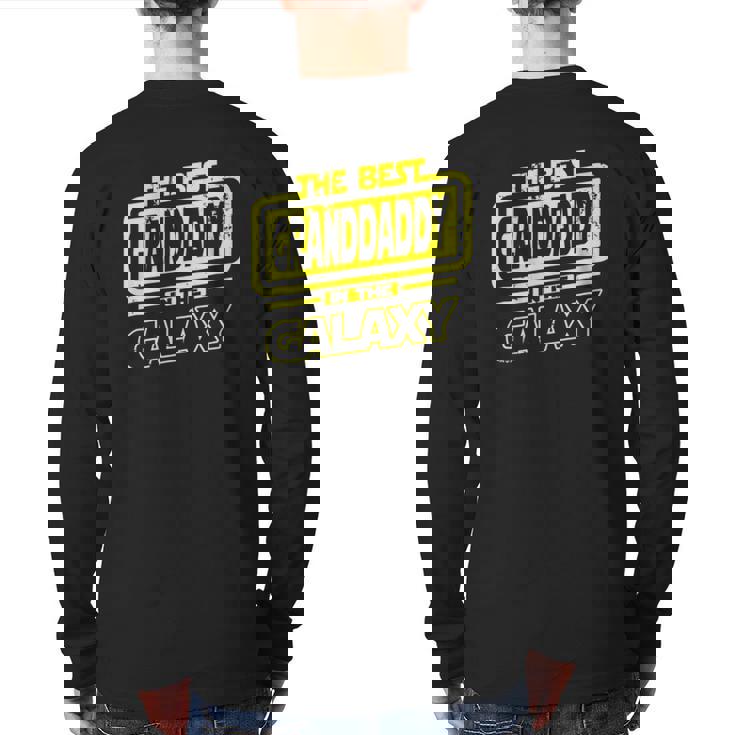 The Best Granddaddy In The Galaxy Back Print Long Sleeve T-shirt