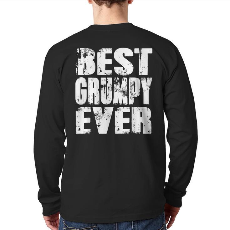 Best Grumpy Ever  Papa Dad Father's Day Back Print Long Sleeve T-shirt