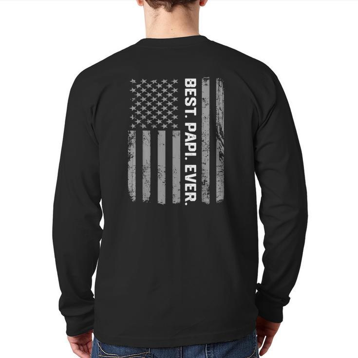 Best Papi Ever America Flag For Men Father's Day Back Print Long Sleeve T-shirt