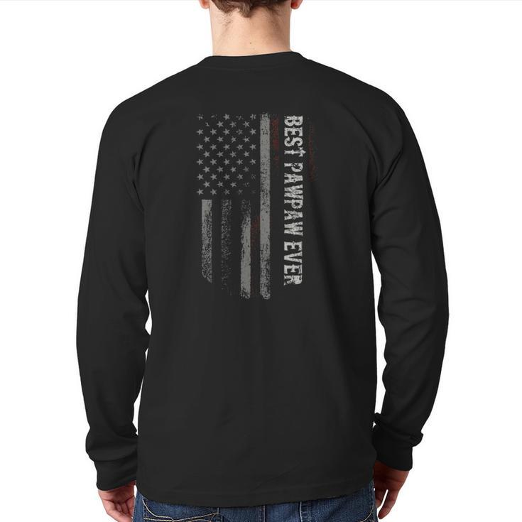 Best Pawpaw Ever American Flag Father's Day Back Print Long Sleeve T-shirt