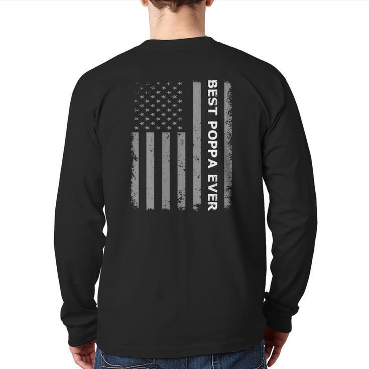 Best Poppa Ever American Flag For Father's Day Back Print Long Sleeve T-shirt