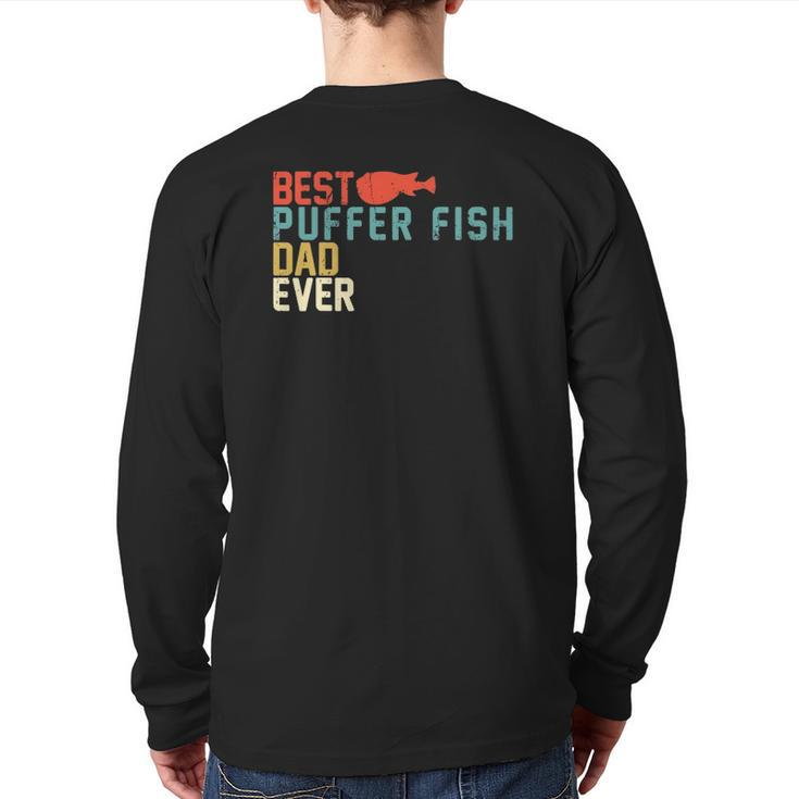 Best Puffer Fish Dad Ever Retro Vintage Back Print Long Sleeve T-shirt