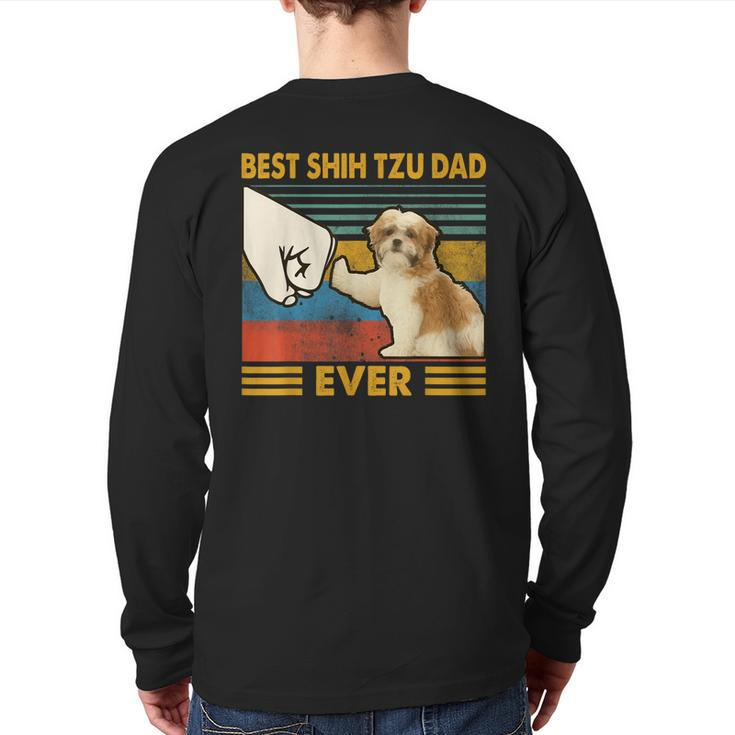 Best Shih Tzu Dad Ever I Love My Shih Tzu Back Print Long Sleeve T-shirt
