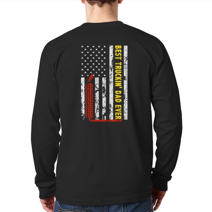 Best Truckin Dad Ever Thin Yellow Line American Flag Trucker Back Print Long Sleeve T-shirt