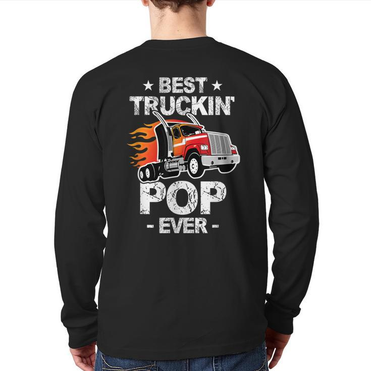 Best Truckin's Pop Ever Trucker Grandpa Truck  Back Print Long Sleeve T-shirt