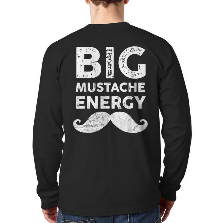 Big Mustache Fathers Day For Men Dad Joke Pun Back Print Long Sleeve T-shirt