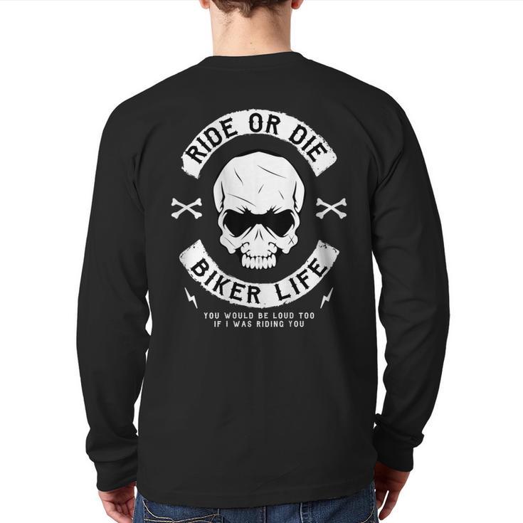 Biker Ride Or Die Motorcycle T Back Print Back Print Long Sleeve T-shirt