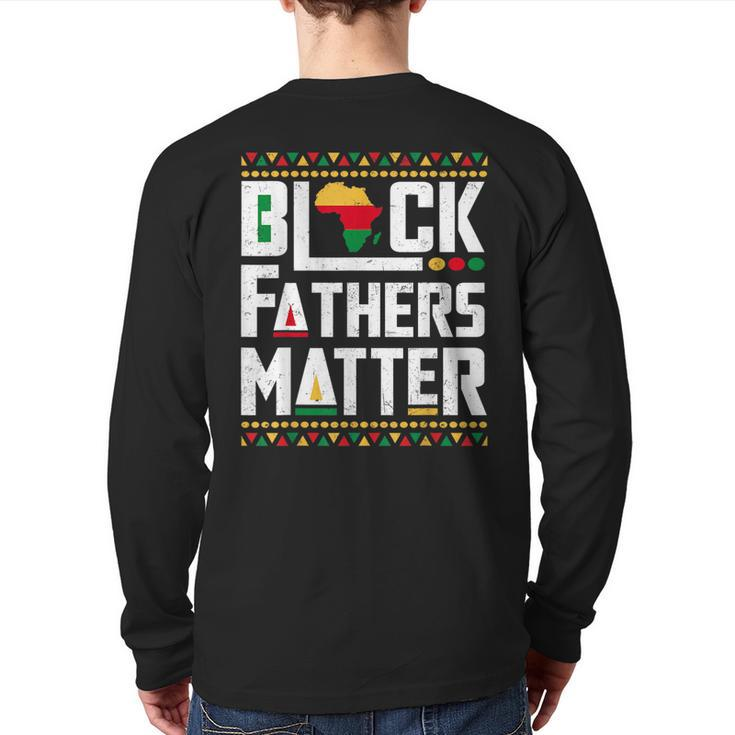 Black Father Matter Junenth Africa Black Dad Father's Day Back Print Long Sleeve T-shirt