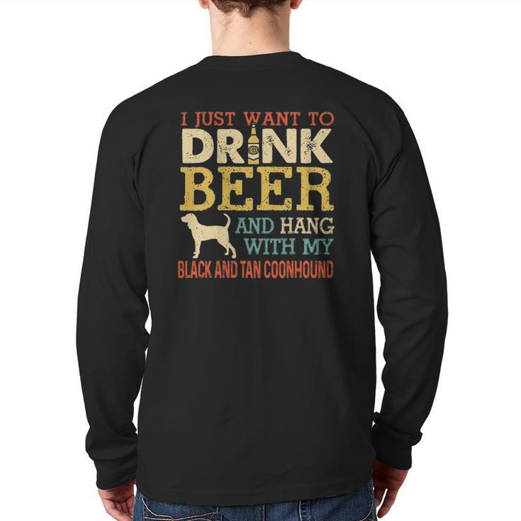 Black And Tan Coonhound Dad Drink Beer Hang With Dog Back Print Long Sleeve T-shirt