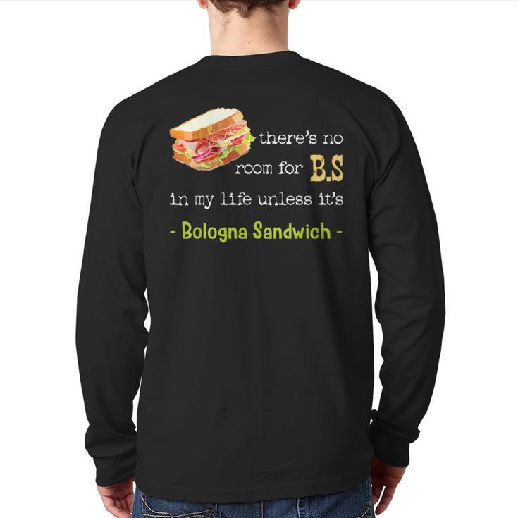 Bologna Sandwich Baloney Sausage Fried Jumbo Day Lovers Back Print Long Sleeve T-shirt