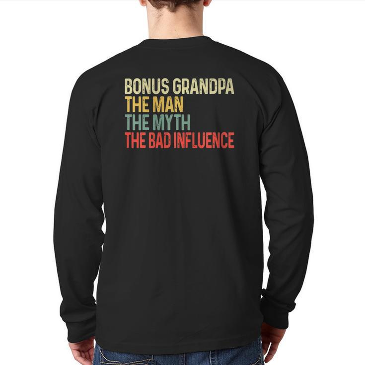 Bonus Grandpa The Myth Bad Influence Fathers Day Back Print Long Sleeve T-shirt