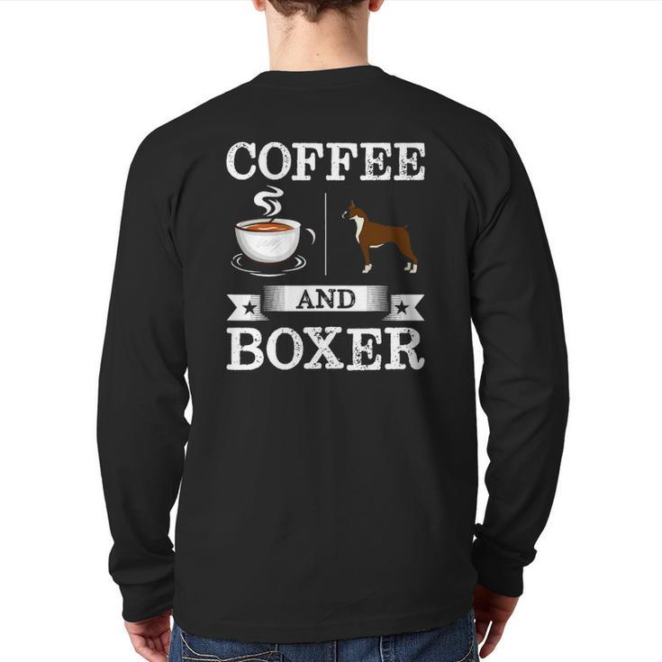 Boxer Coffee And Boxer Cute Dog Back Print Long Sleeve T-shirt