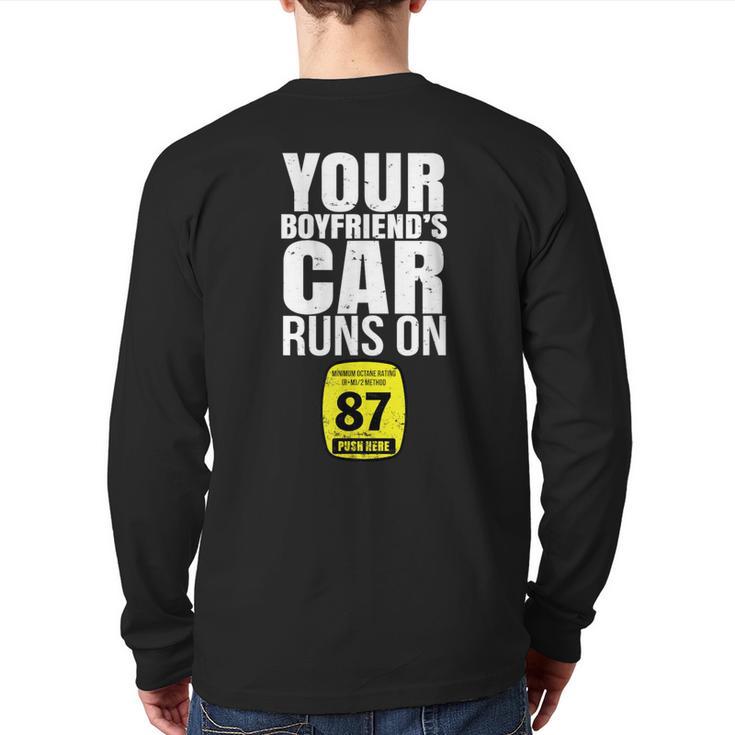 Your Boyfriends Car Runs On 87 Octane Car Turbo Race Back Print Long Sleeve T-shirt