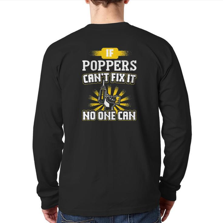 Can't Fix It Poppers For Dad Grandpa Father's Day Back Print Long Sleeve T-shirt