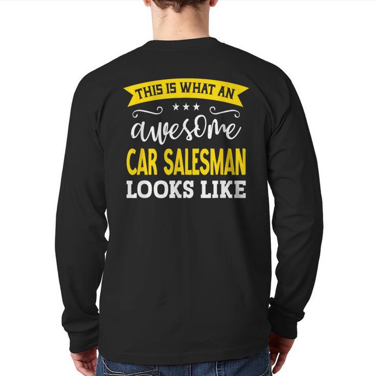 Car Salesman Job Title Employee Worker Car Salesman Back Print Long Sleeve T-shirt