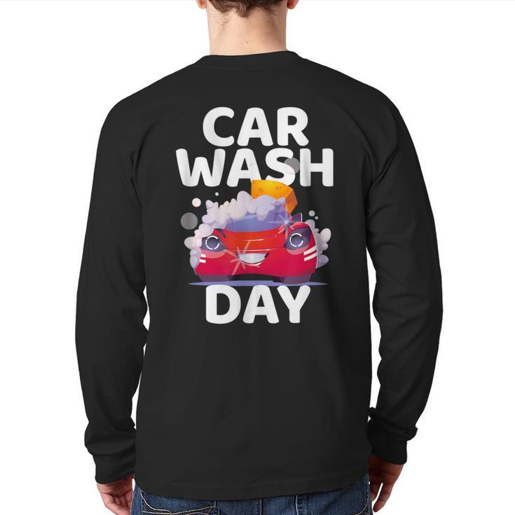 Car Wash Day Car Detailing Carwash Back Print Long Sleeve T-shirt