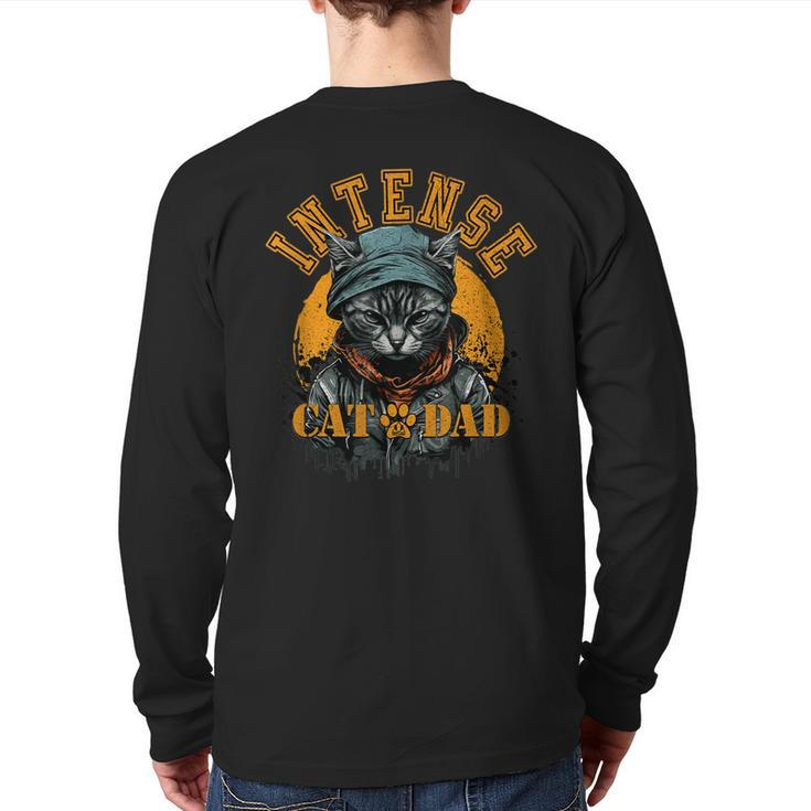 Cat Dad Instense Cats And Kittens  Back Print Long Sleeve T-shirt