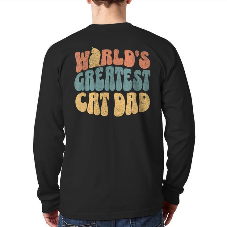 Cat Dad World's Greatest Cat Dad Cat Dad  Back Print Long Sleeve T-shirt