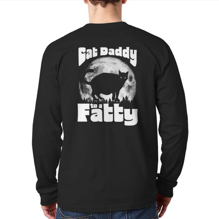Cat Daddy To A Fatty Vintage Full Moon & Chonk Dad Back Print Long Sleeve T-shirt