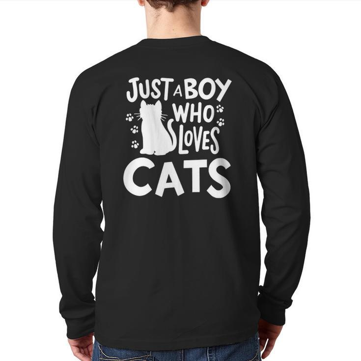 Cat Just A Boy Who Loves Cats For Cat Lovers Back Print Long Sleeve T-shirt