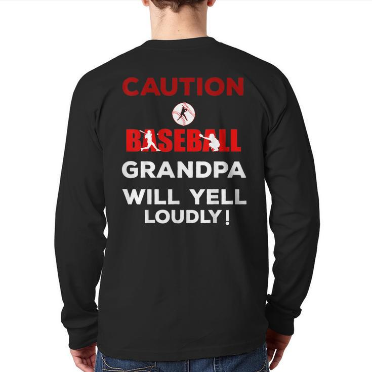 Caution Baseball Grandpa Will Yell Loudly  Team Back Print Long Sleeve T-shirt
