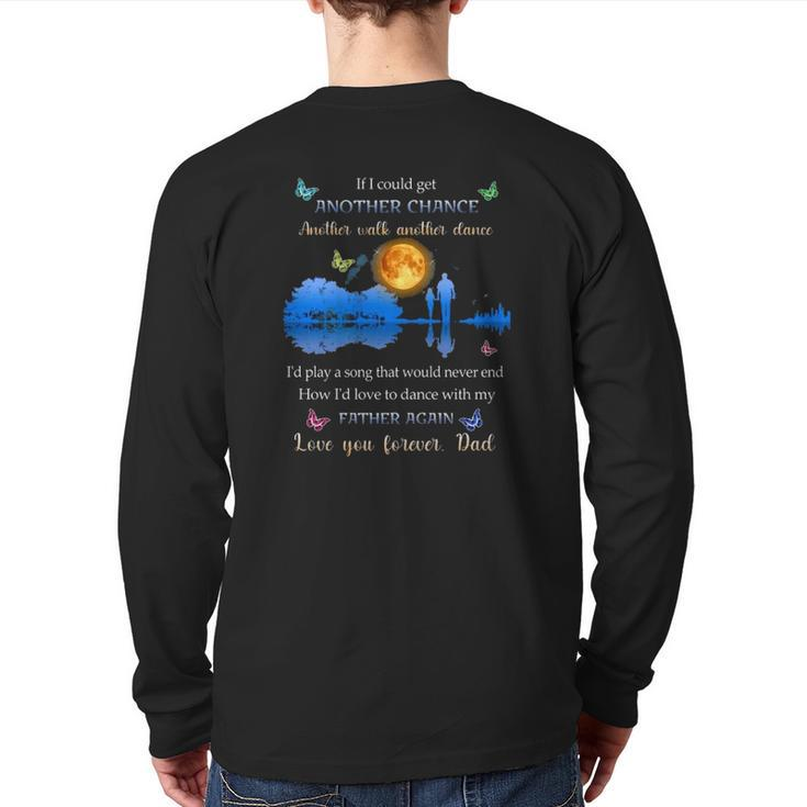 If I Could Get Another Chance Another Walk Another Dance Back Print Long Sleeve T-shirt