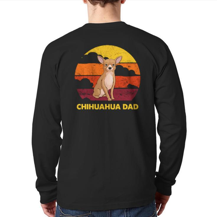 Chihuahua Papa Chihuahua Dad Back Print Long Sleeve T-shirt
