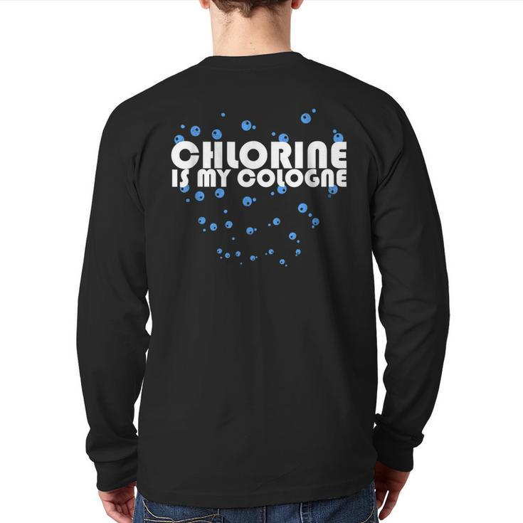 Chlorine Is My Cologne Swimming Swim Back Print Long Sleeve T-shirt