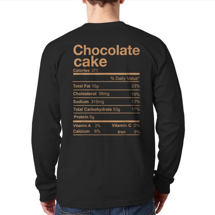 Chocolate Cake Nutrition Facts Thanksgiving Christmas Back Print Long Sleeve T-shirt