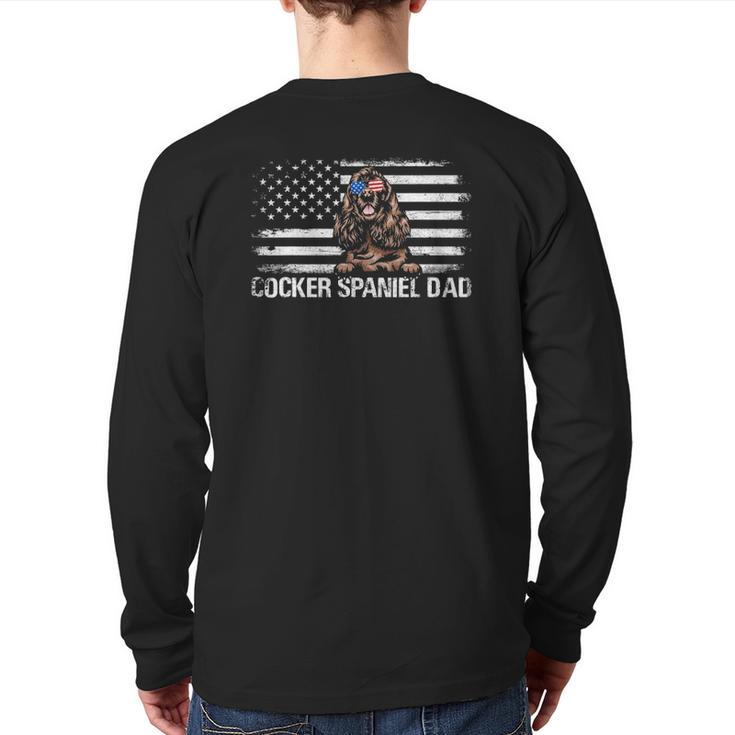 Cocker Spaniel Dad American Flag 4Th Of July Patriotic Back Print Long Sleeve T-shirt
