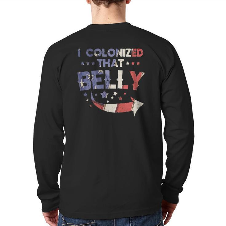 I Colonized That Belly 4Th Of July Pregnancy Dad Matching Back Print Long Sleeve T-shirt