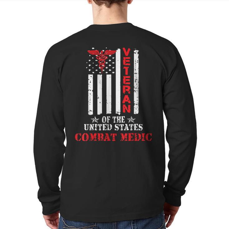 Combat Medic Veteran Patriotic American Flag Army  Back Print Long Sleeve T-shirt