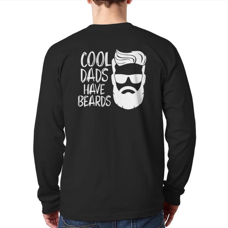 Cool Dads Have Beards S Dad Beard Men Father Back Print Long Sleeve T-shirt