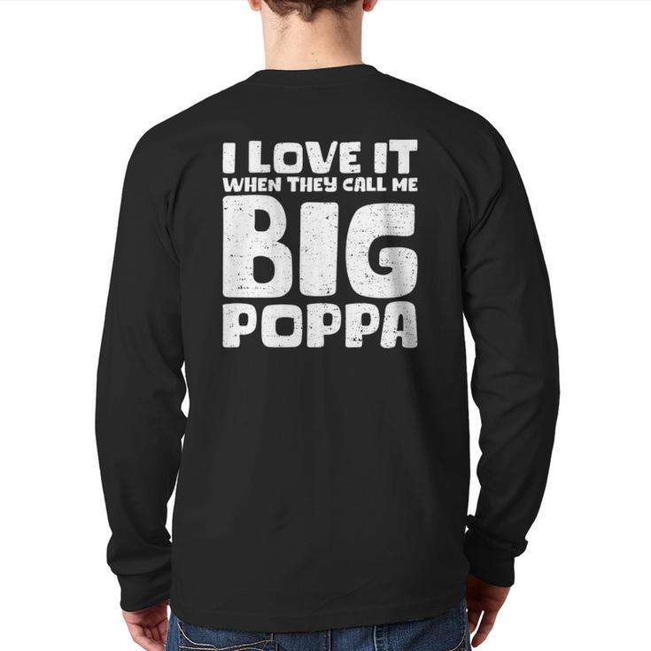 Cool Fathers Day I Love It When They Call Me Big Poppa Back Print Long Sleeve T-shirt