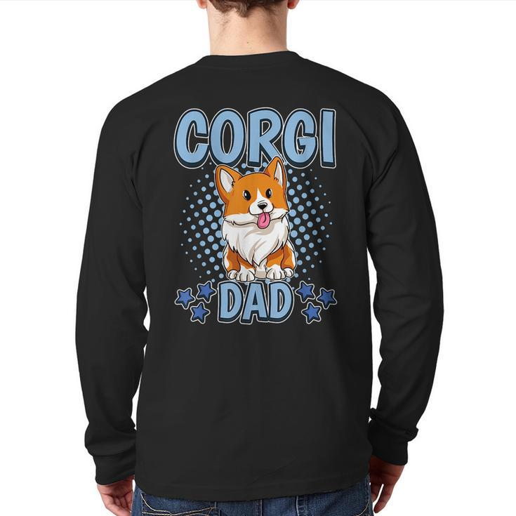 Corgi Dad Daddy Father's Day Corgi  For Dad Back Print Long Sleeve T-shirt