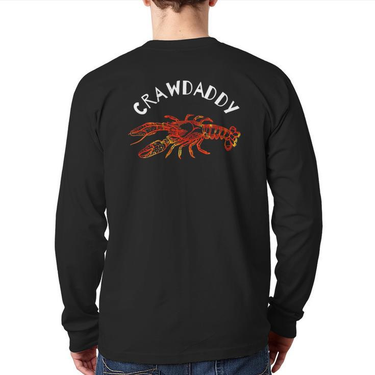 Crawdaddy Dad Tee Crawfish Boil Back Print Long Sleeve T-shirt