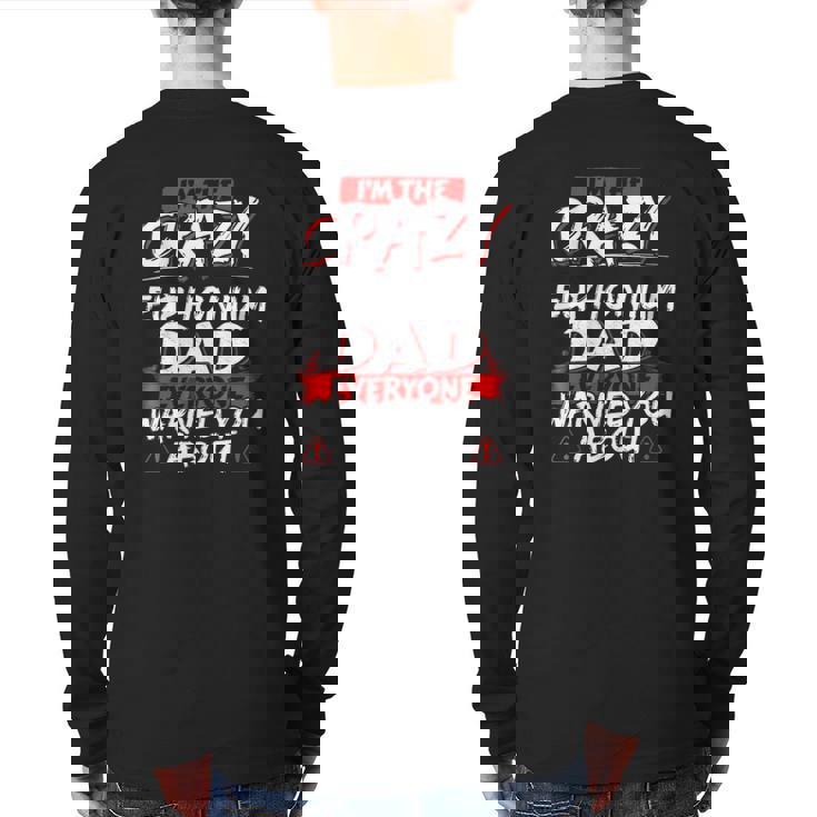 Crazy Euphonium Dad Hobby Back Print Long Sleeve T-shirt