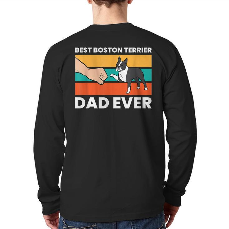 Cute Boston Terrier Best Boston Terrier Dad Ever Back Print Long Sleeve T-shirt