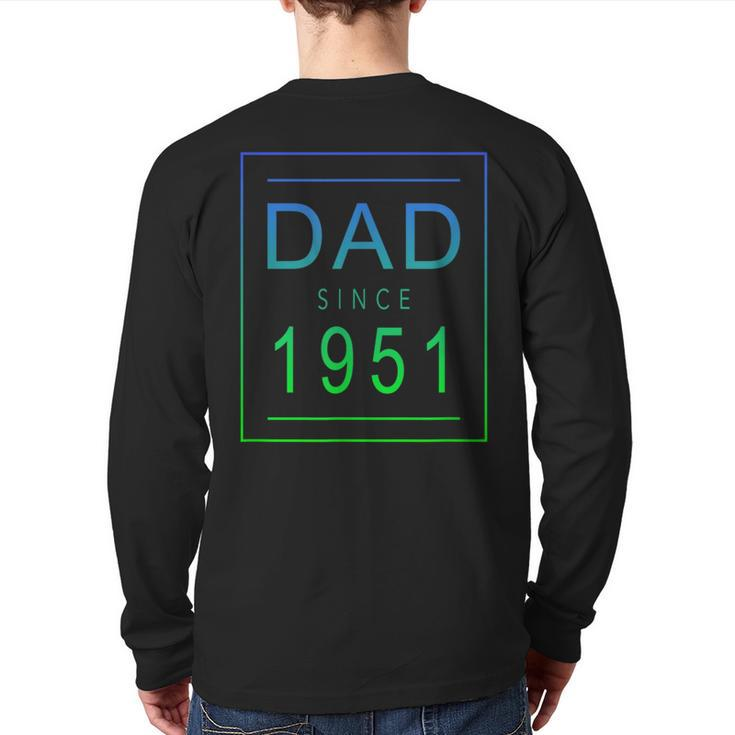 Dad Since  1951  51  Aesthetic Promoted To Daddy  Father Bbjzvn Back Print Long Sleeve T-shirt