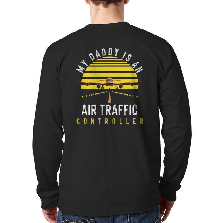 Dad Air Traffic Controller Daddy Father Atc Airplane Back Print Long Sleeve T-shirt