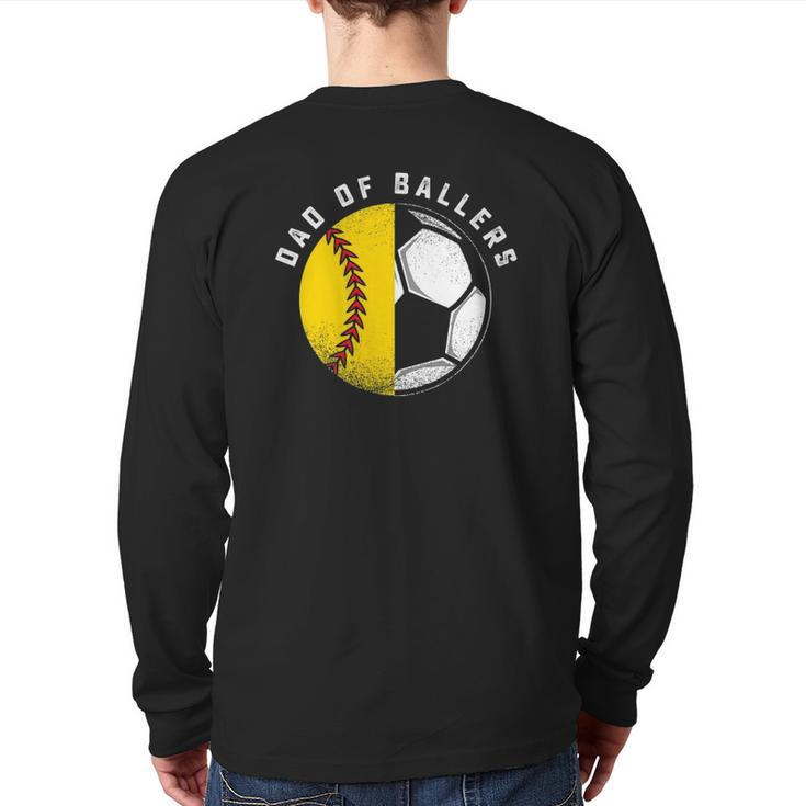 Dad Of Ballers Father Son Softball Soccer Player Coach Back Print Long Sleeve T-shirt