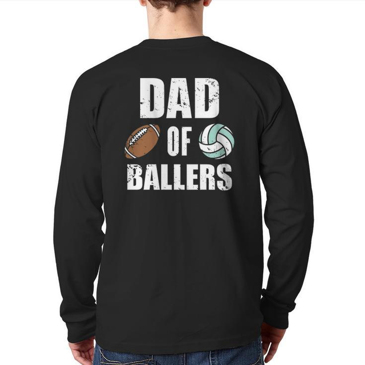 Dad Of Ballers Football Volleyball Dad Back Print Long Sleeve T-shirt