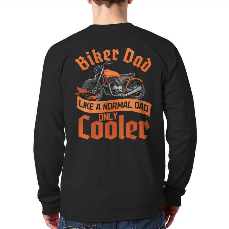 Dad Biker Father's Day Motorcycle Rider Motorcyclist Papa Back Print Long Sleeve T-shirt