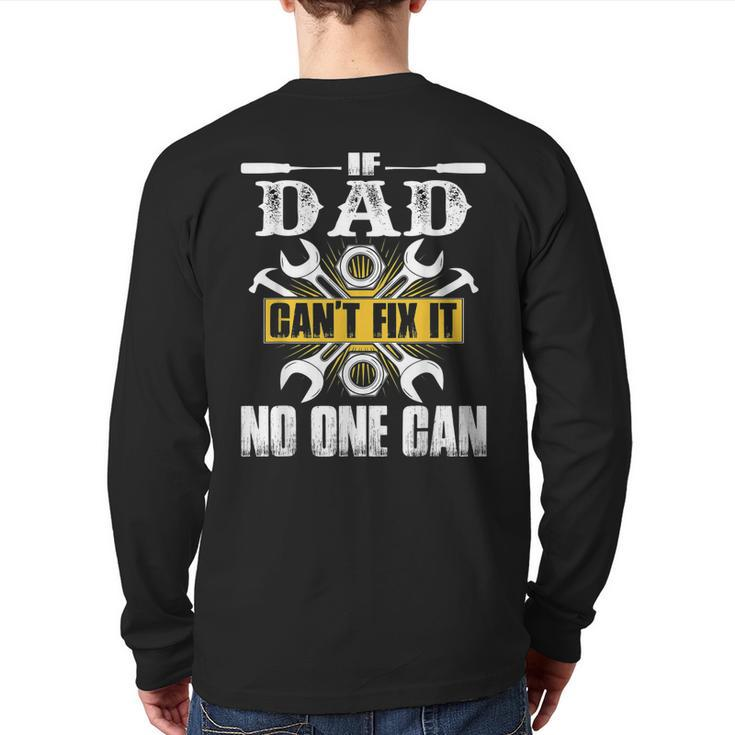 If Dad Can't Fix It No One Can Back Print Long Sleeve T-shirt