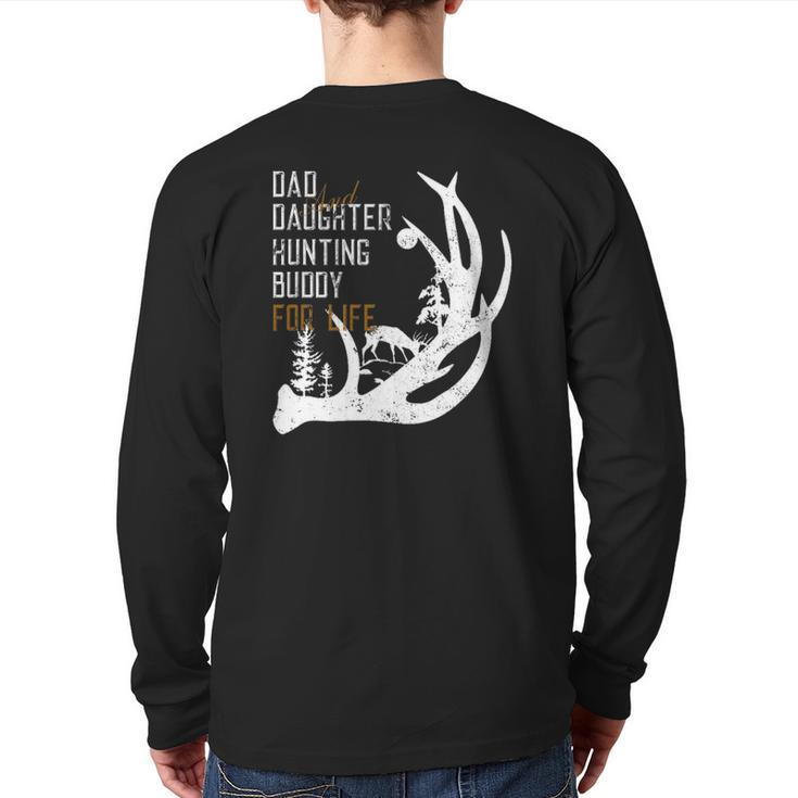 Dad And Daughter Hunting Buddy For Life Tee For Hunters Back Print Long Sleeve T-shirt