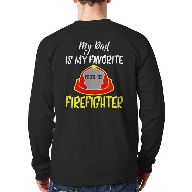 My Dad Is My Favorite Firefighter Back Print Long Sleeve T-shirt